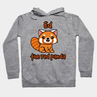 Ed the red panda Hoodie